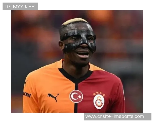 奥斯梅恩国家队比赛受伤将返回加拉塔萨雷进行详细检查